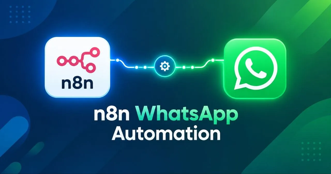 n8n WhatsApp Automation: Build a WhatsApp Auto-Reply Bot